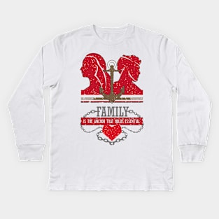 family is the anchor that holds essential White Shirt Kids Long Sleeve T-Shirt